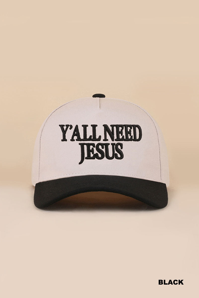 Y’all Need Jesus Hat