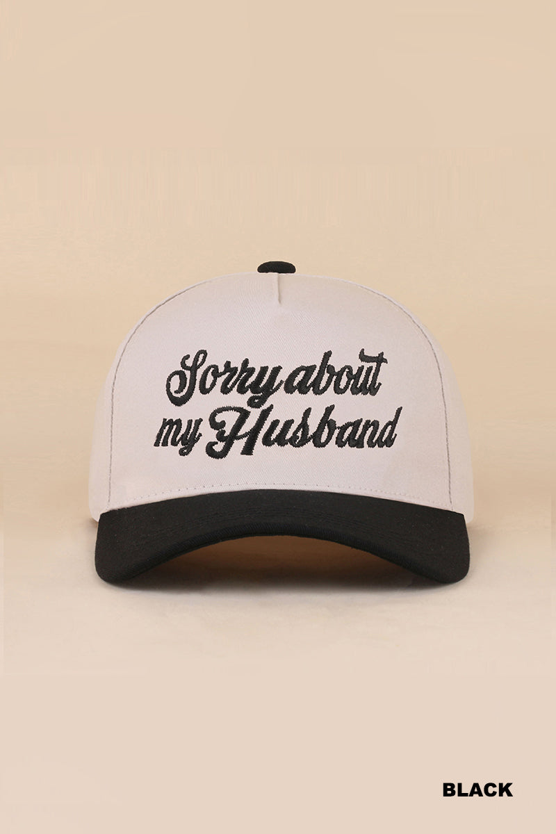 Sorry Bout My Husband Hat